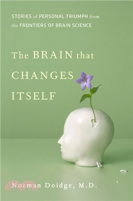 The Brain That Changes Itself ─ Stories of Personal Triumph from the Frontiers of Brain Science