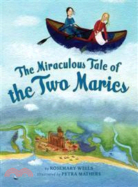 The Miraculous Tale of the Two Maries