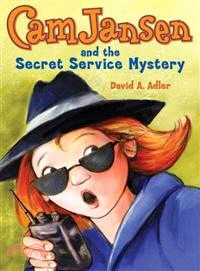 Cam Jansen and the Secret Service Mystery /