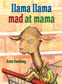 Llama Llama mad at Mama /