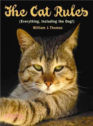 The Cat Rules ― (Everything, Including the Dog!)