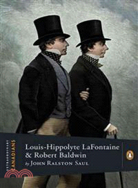 Louis-Hippolyte Lafontaine and Robert Baldwin
