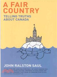 A Fair Country—Telling Truths About Canada