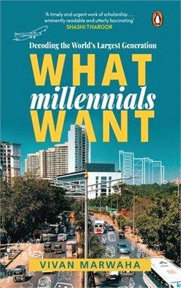 What Millennials Want: Decoding the Largest Generation