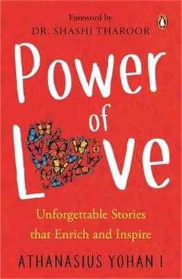 Power of Love: Unforgettable Stories That Enrich and Inspire