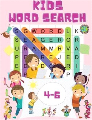 Kids Word Search Ages 4-6: Word Searches Book for Toddlers - Word Find Books for Kids - My First Word Search Book - Kindergarten to 1st Grade - S