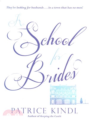 A school for brides :a story of maidens, mystery, and matrimony /