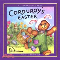 Corduroy's Easter :story by B.G. Hennessy ; pictures by Lisa McCue.
