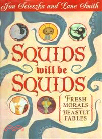 Squids Will Be Squids ─ Fresh Morals Beastly Fables