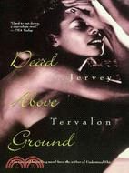 Dead Above Ground