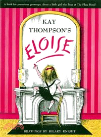 Eloise ─ A Book for Precocious Grown Ups