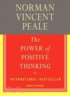 The Power of Positive Thinking ─ A Practical Guide to Mastering the Problems of Everyday Living