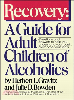 Recovery ─ A Guide for Adult Children of Alcoholics