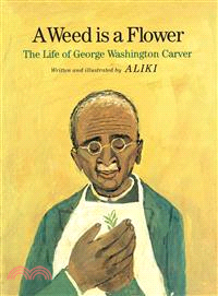 A Weed Is a Flower—The Life of George Washington Carver | 拾書所