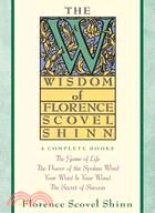 The Wisdom of Florence Scovel Shinn ─ 4 Complete Books