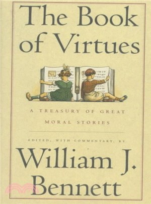 The Book of Virtues ─ A Treasury of Great Moral Stories