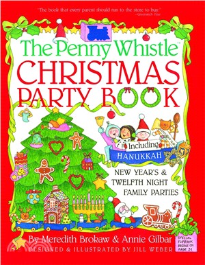 The Penny Whistle Christmas Party Book ― Including Hanukkah, New Years's and Twelfth Night Family Parties