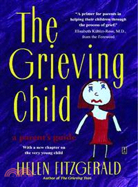 The Grieving Child ─ A Parent's Guide