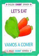 Let's Eat/Vamos a Comer