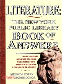 Literature ─ The New York Public Library Book of Answers