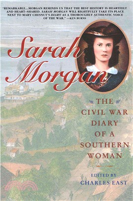 Sarah Morgan—The Civil War Diary of a Southern Woman