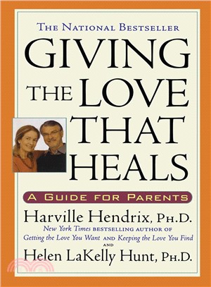Giving the Love That Heals ─ A Guide for Parents