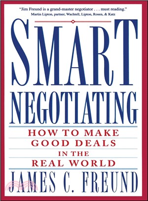 Smart Negotiating ─ How to Make Good Deals in the Real World