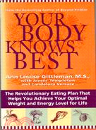 YOUR BODY KNOWS BEST