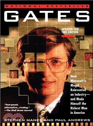 Gates: How Microsoft's Mogul Reinvented an Industry-And Made Himself the Richest Man in America