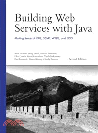 Building Web Services With Java—Making Sense of Xml, Soap, Wsdl, and Uddi