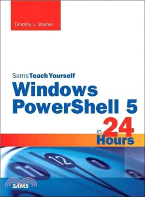 Sams Teach Yourself Windows Powershell in 24 Hours