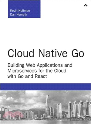 Cloud Native Go ─ Building Web Applications and Microservices for the Cloud With Go and React