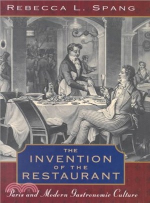 The Invention of the Restaurant ― Paris and Modern Gastronomic Culture