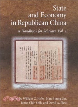 State and Economy in Republican China ─ A Handbook for Scholars