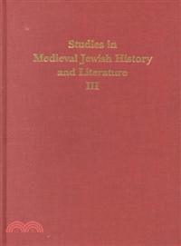 Studies in Medieval Jewish History and Literature III