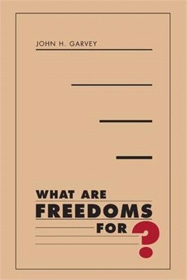 What Are Freedoms For?