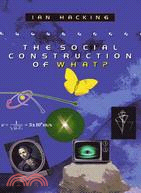 The Social Construction of What