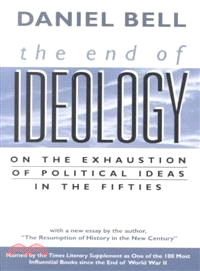 The End of Ideology ─ On the Exhaustion of Political Ideas in the Fifties