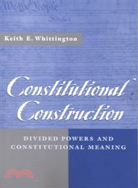 Constitutional Construction ― Divided Powers and Constitutional Meaning