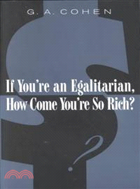 If You're an Egalitarian, How Come You're So Rich?