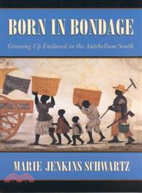 Born in bondage :growing up ...