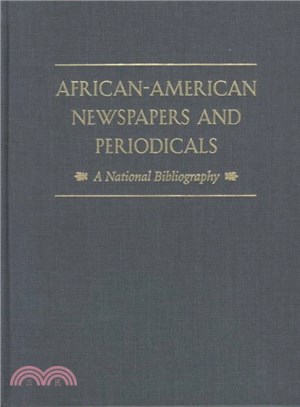 African-American Newspapers and Periodicals ─ A National Bibliography