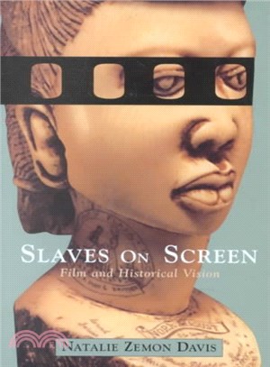 Slaves on Screen ─ Film and Historical Vision
