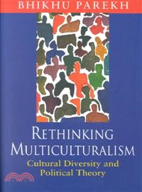 Rethinking Multiculturalism ― Cultural Diversity and Political Theory