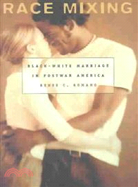 Race Mixing ― Black-White Marriage in Postwar America