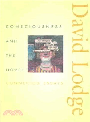 Consciousness & the Novel ─ Connected Essays