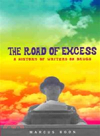 The Road Of Excess—A History Of Writers On Drugs