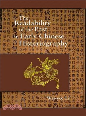 The Readability Of The Past In Early Chinese Historiography