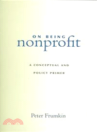 On Being Nonprofit ─ A Conceptual And Policy Primer