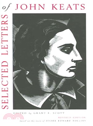 Selected Letters of John Keats ─ Based on the Texts of Hyder Edward Rollins